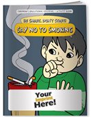 Say No To Smoking Themed Childrens Colouring Book